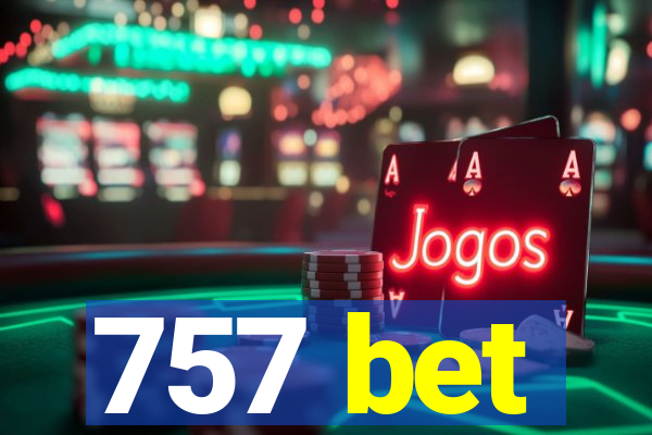 757 bet